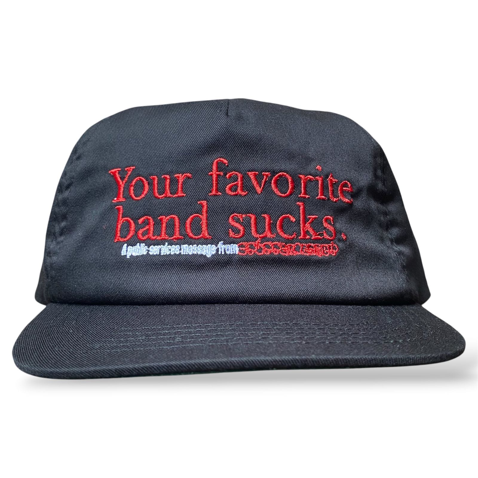 YOUR FAVORITE BAND S*CKS CAP BLACK BY STUTTER LEGACY